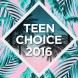 Teen Choice Awards 2016 : nominations 